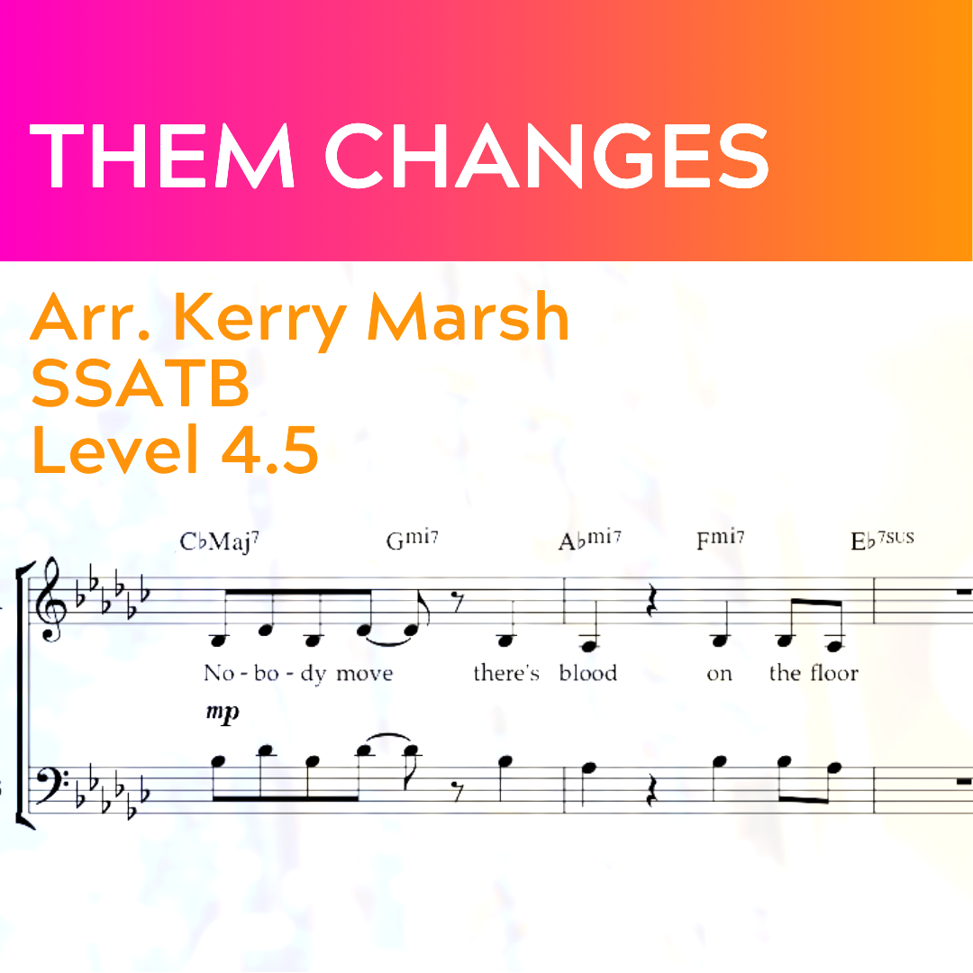 Them Changes (SSATB - L4.5)
