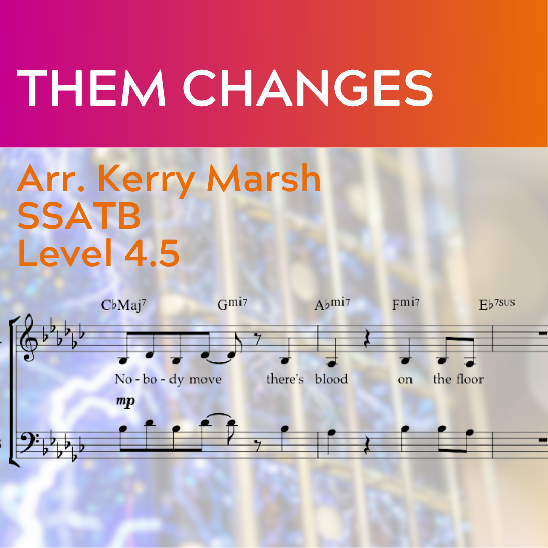Them Changes (SSATB - L4.5)