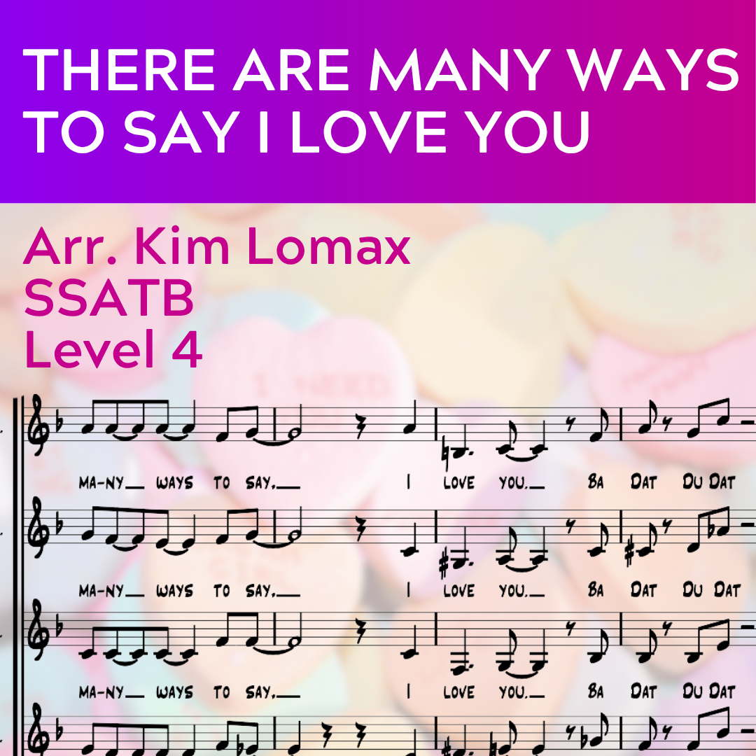 There Are Many Ways (to Say I Love You) (SSATB - L4)