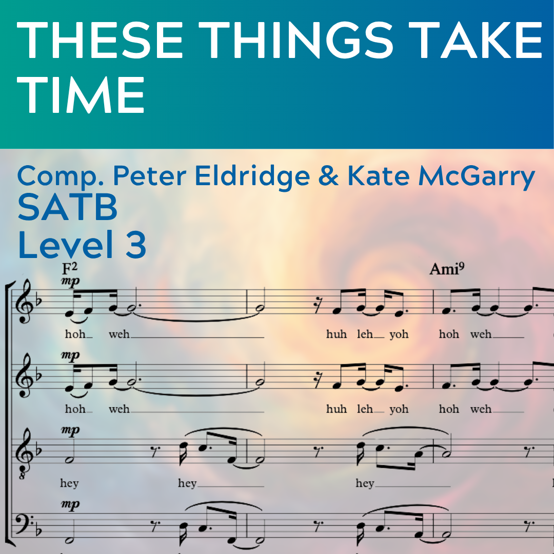 These Things Take Time (SATB - L3)
