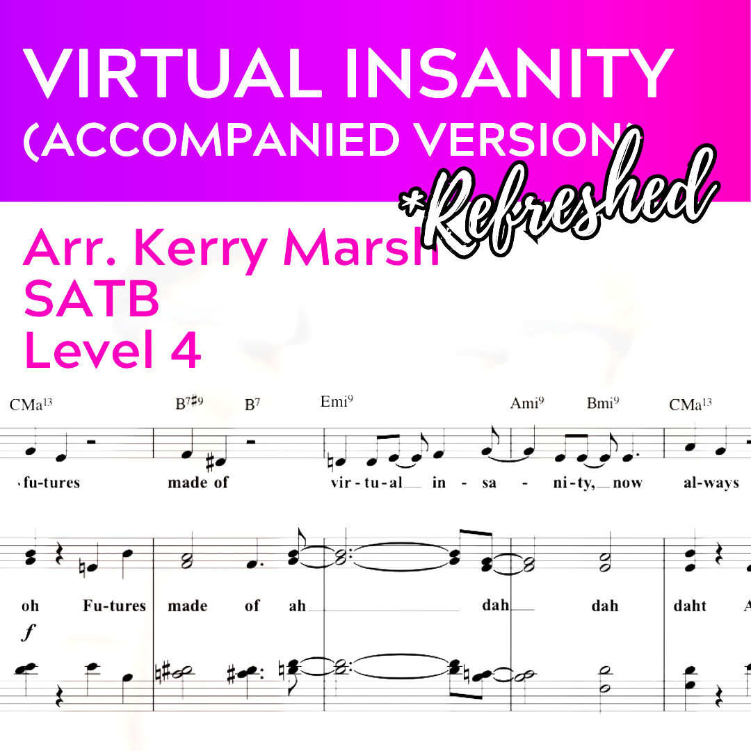 Virtual Insanity "Refreshed" (SATBaB accompanied - L4)