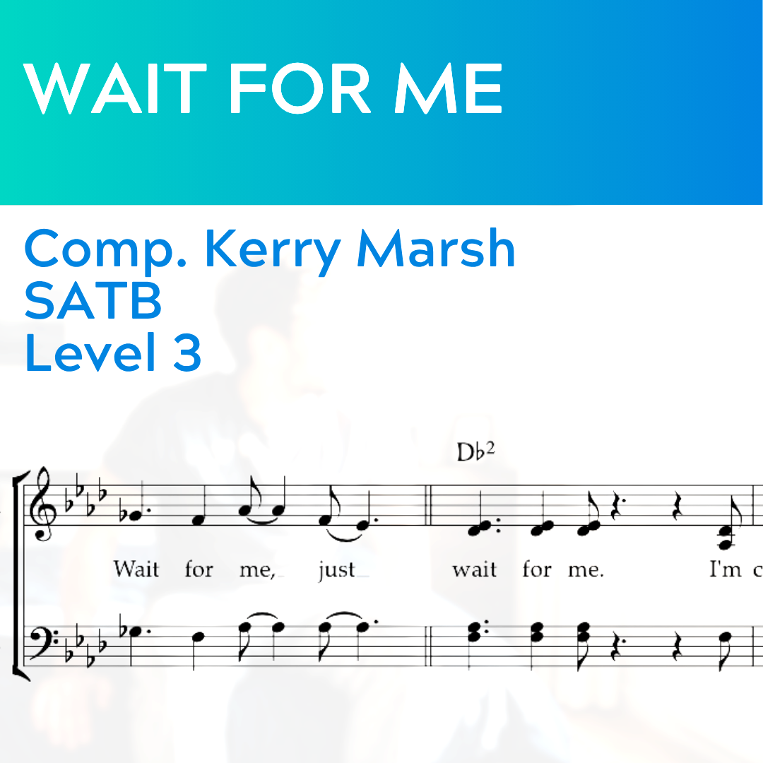 Wait For Me (SSATB - L3)