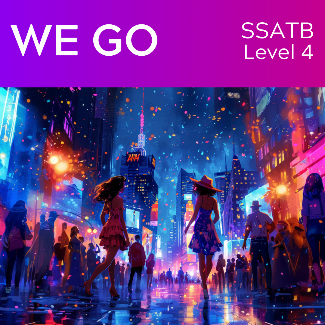 We Go (SSATB - L4)