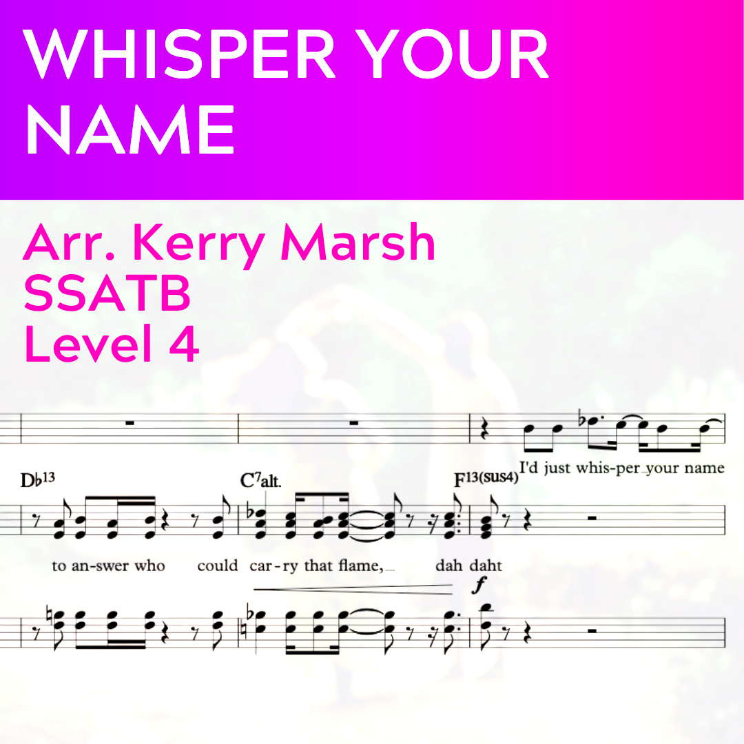 Whisper Your Name (SSATB - L4)