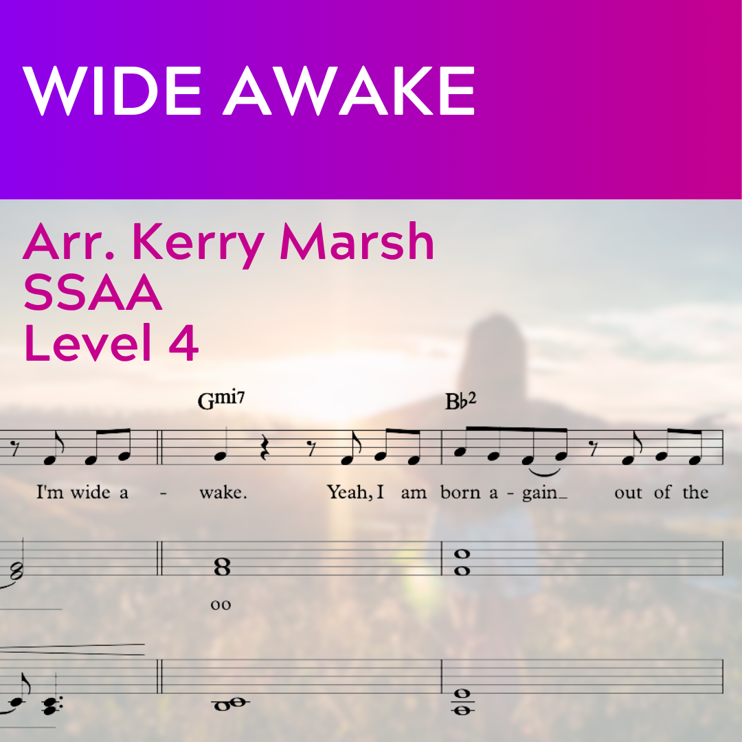 Wide Awake (SSAA - L4)