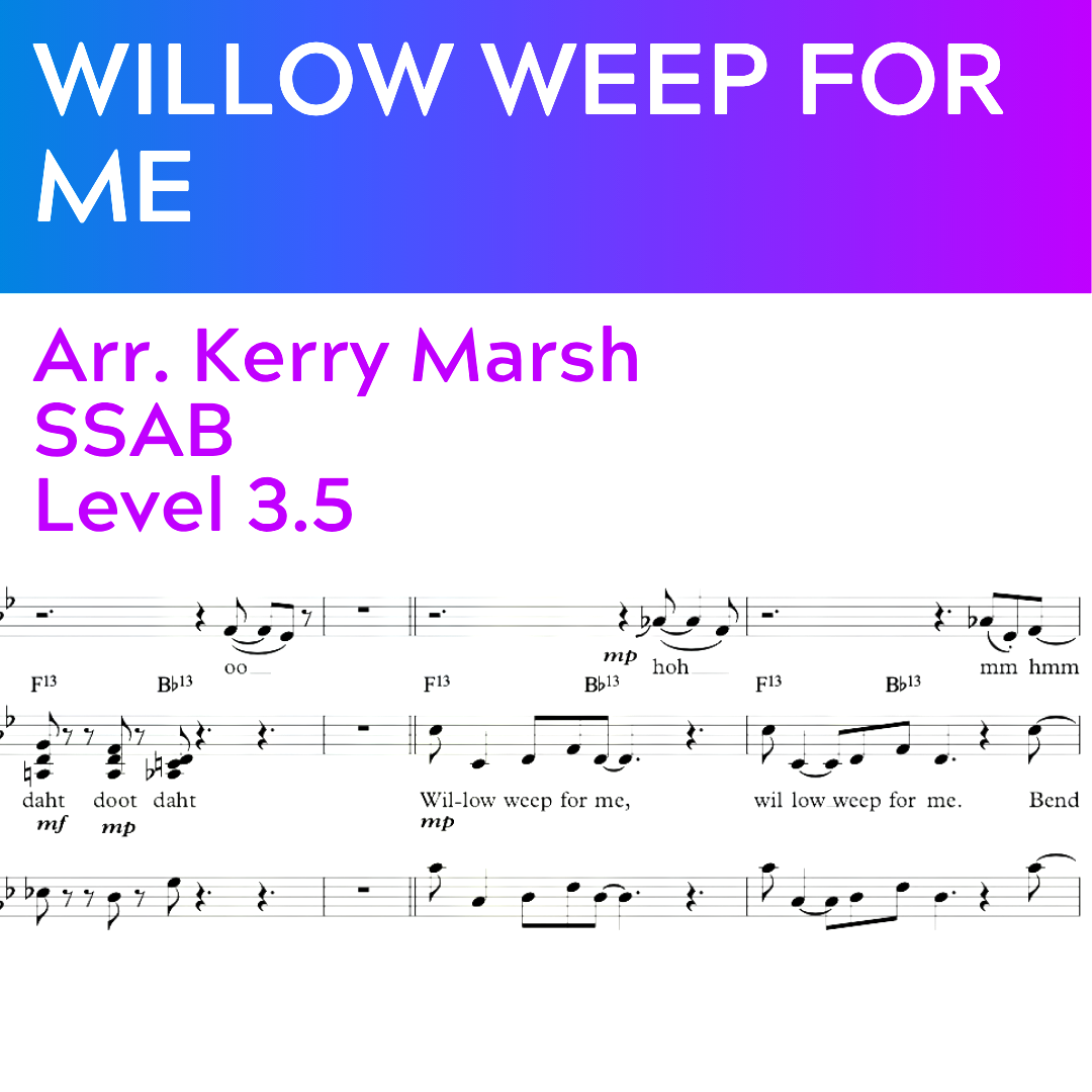 Willow Weep For Me (SSAB - L3.5)