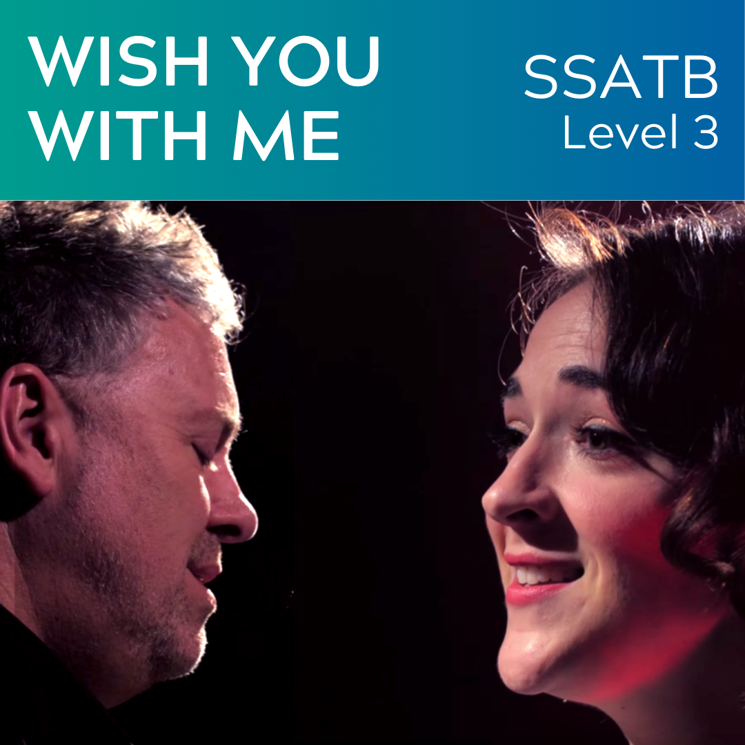 Wish You With Me (SSATB - L3)