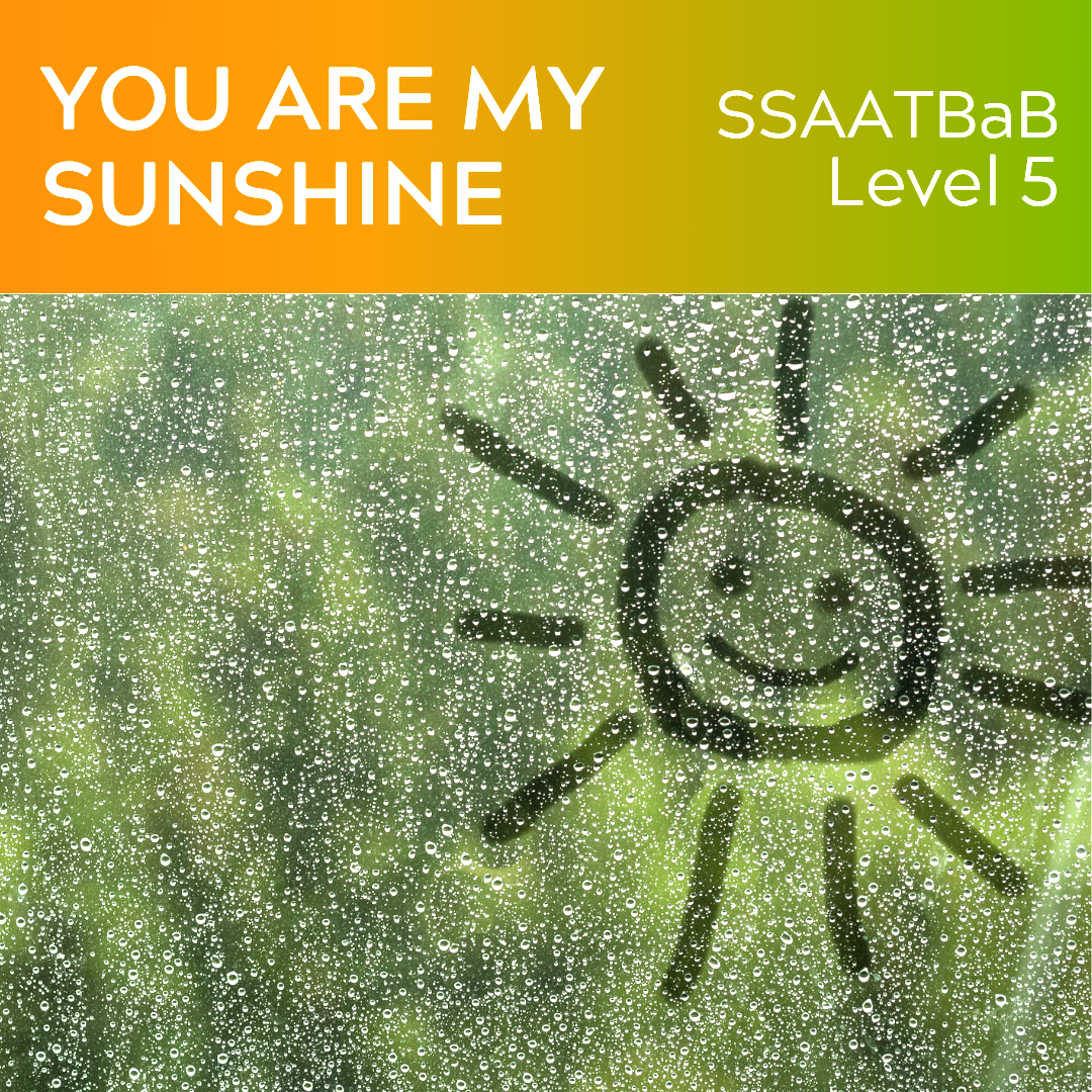 You Are My Sunshine (SSAATBaB - L5)