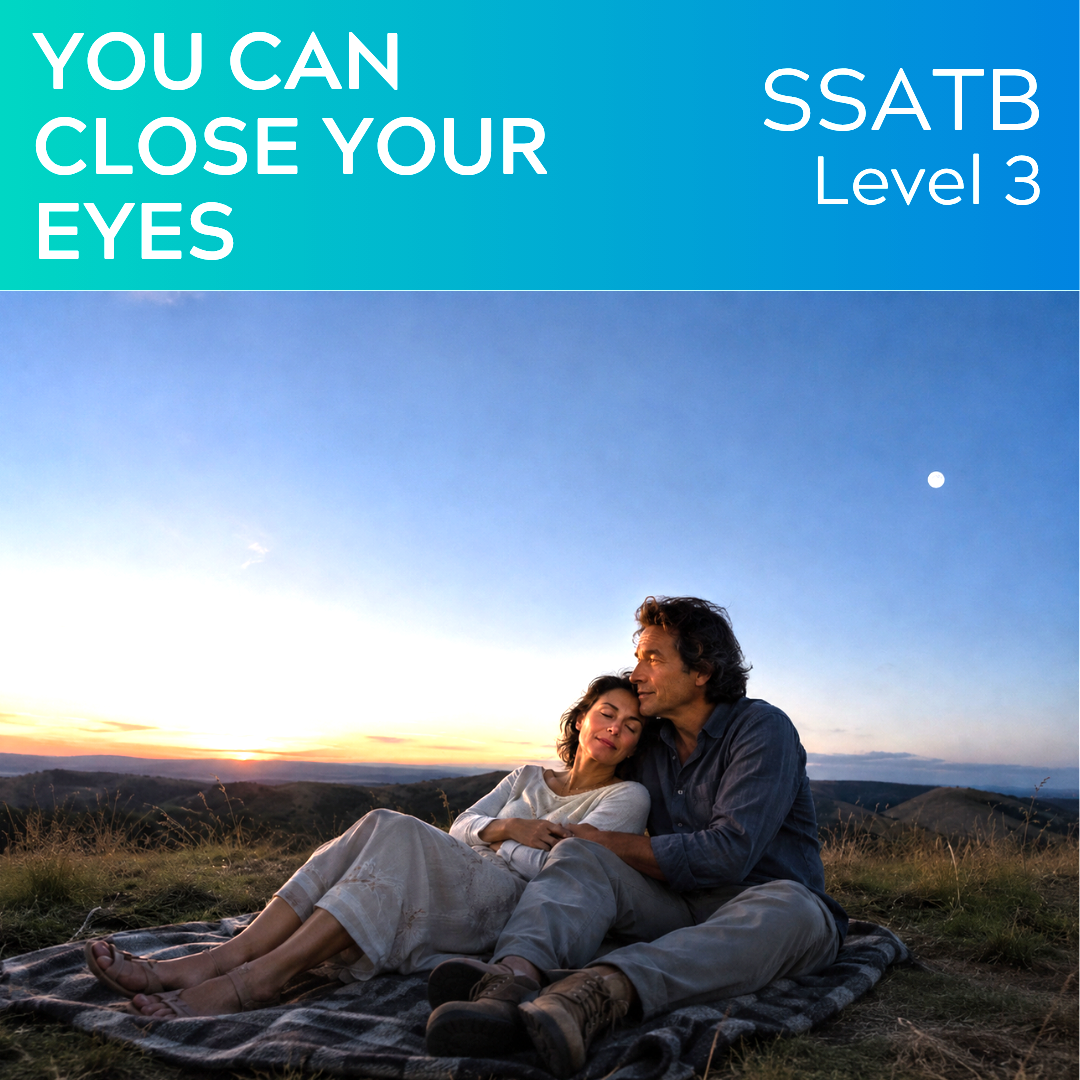 You Can Close Your Eyes (SSAT(Ba)B - L3)