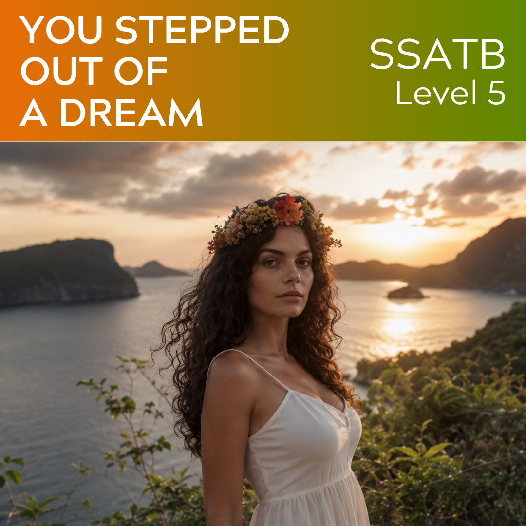 You Stepped Out Of A Dream (SSATB - L5)